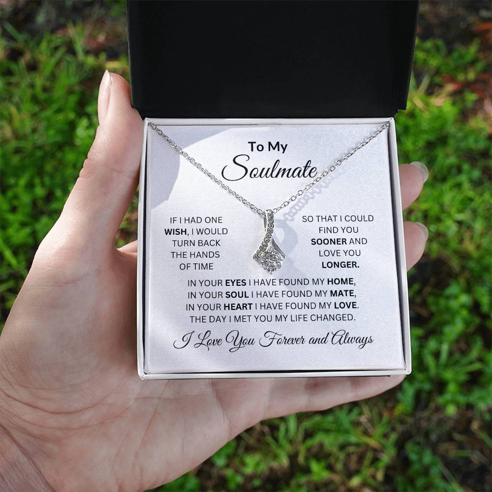 To My Soulmate | If I Had One Wish | Alluring Beauty Necklace