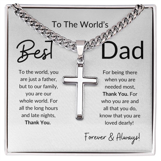 To The World's Best Dad To The World You Are Just a Father | Artisan Cross Necklace