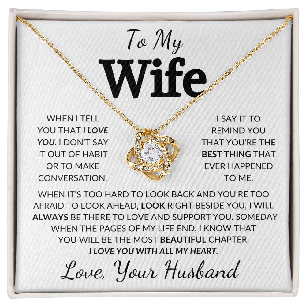 To My Wife | When I Tell You That I Love You | Love Knot Necklace