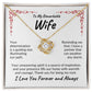 To My Remarkable Wife | Your Determination | Love Knot Necklace