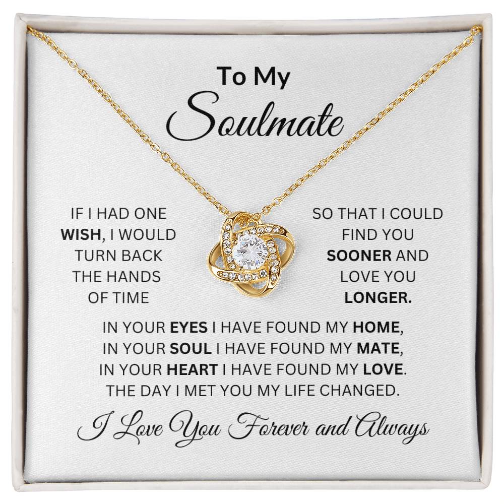 To My Soulmate | If I Had One Wish | Love Knot Necklace