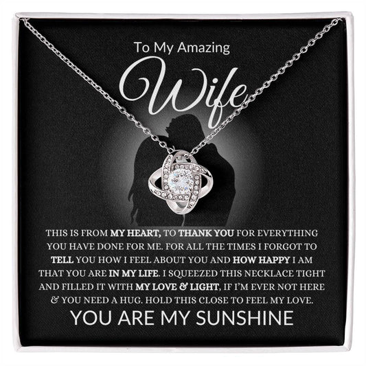 To My Amazing Wife | This Is From My Heart | Love Knot Necklace