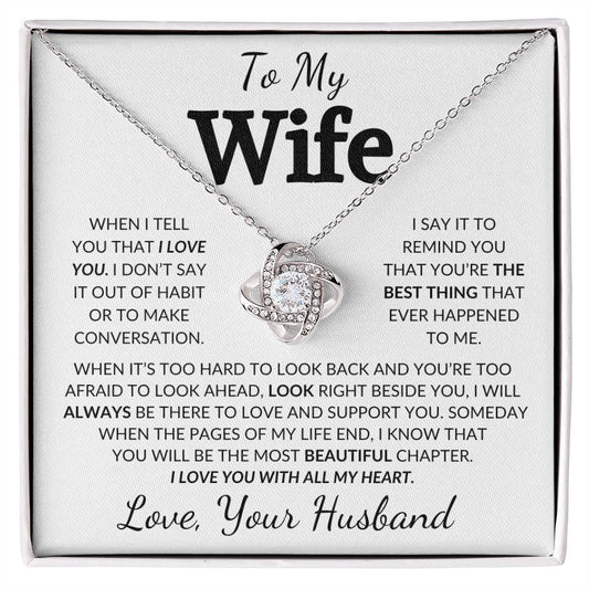 To My Wife | When I Tell You That I Love You | Love Knot Necklace