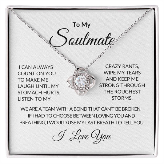 To My Soulmate | I Can Always Count On You | Love Knot Necklace