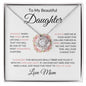 To My Beautiful Daughter Someday When The Pages Of My Life End | Love Knot Necklace