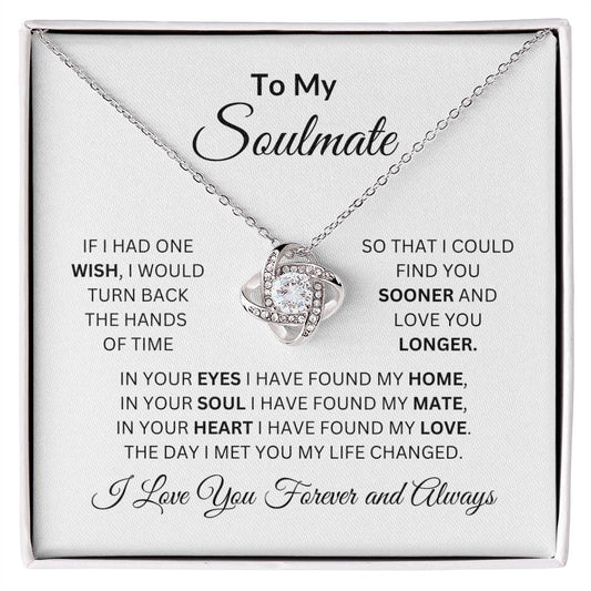 To My Soulmate | If I Had One Wish | Love Knot Necklace