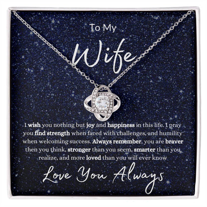 To My Wife | Wish You Nothing But Joy And Happiness | Love Knot Necklace