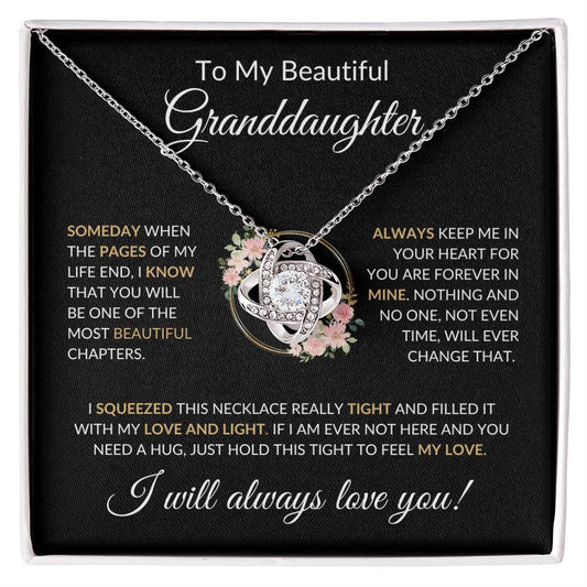 To My Beautiful Granddaughter | Someday When The Pages Gold | Love Knot Necklace