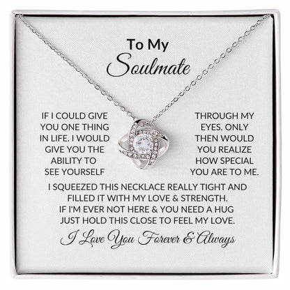 To My Soulmate | If I Could Give | Love Knot Necklace