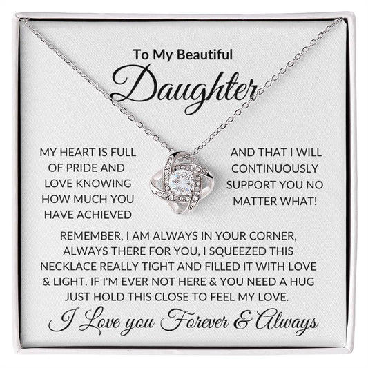 To My Beautiful Daughter | My Heart Is Full of Pride | Love Knot Necklace