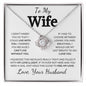 To My Wife | I Didn't Marry You So That I Could Live With You | Love Knot Necklace