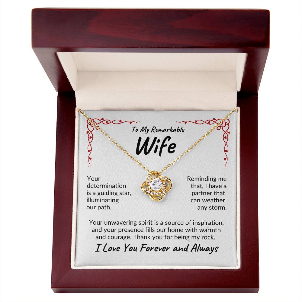 To My Remarkable Wife | Your Determination | Love Knot Necklace