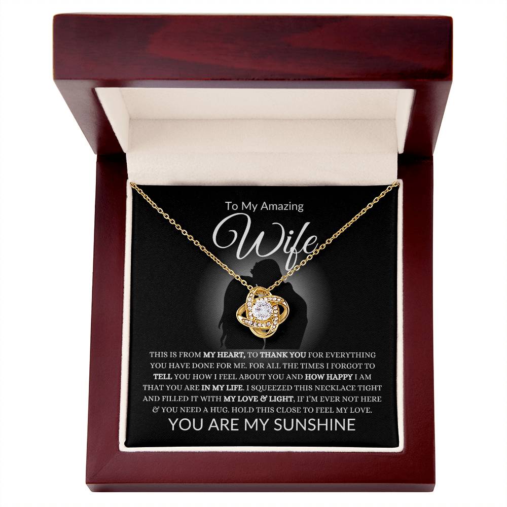 To My Amazing Wife | This Is From My Heart | Love Knot Necklace