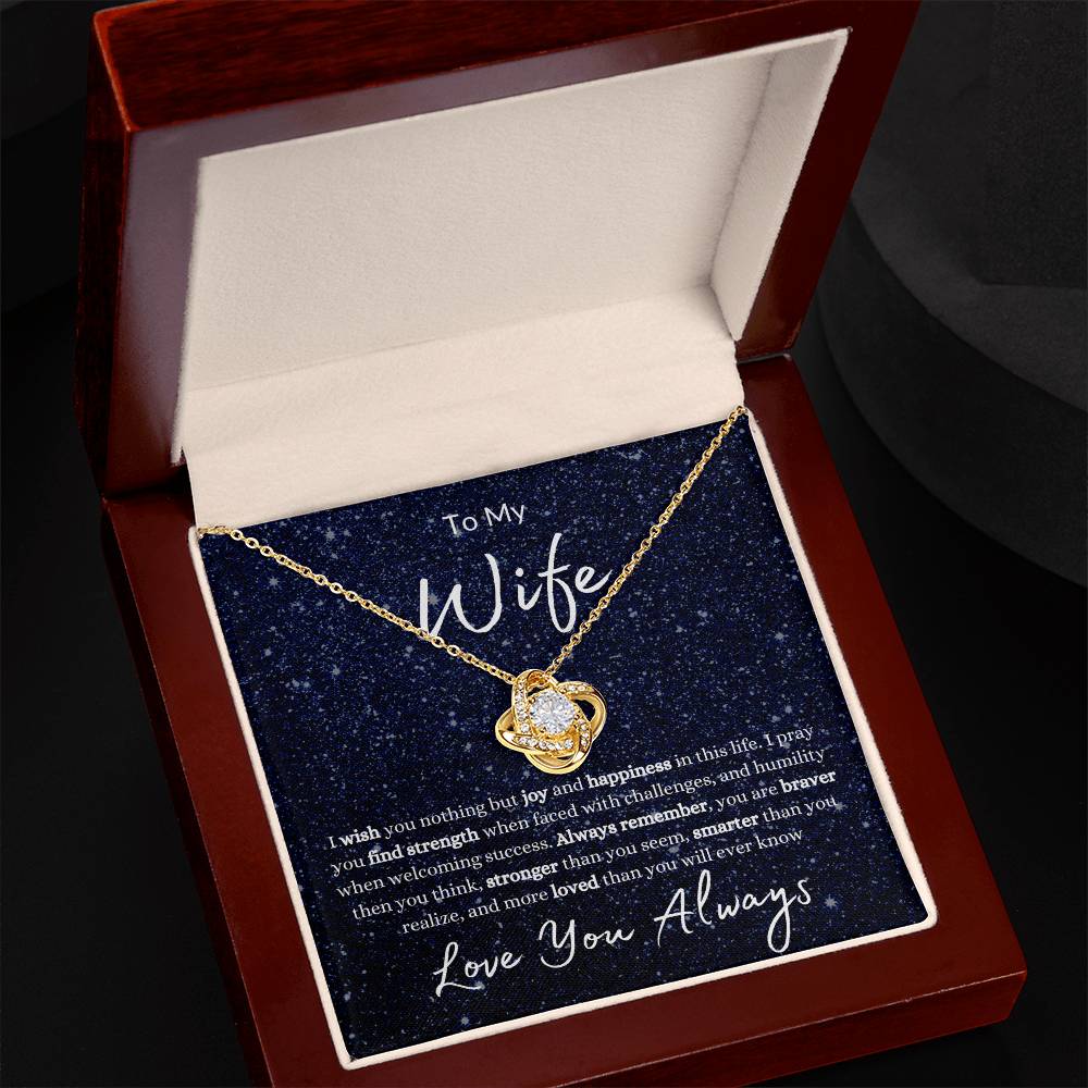 To My Wife | Wish You Nothing But Joy And Happiness | Love Knot Necklace