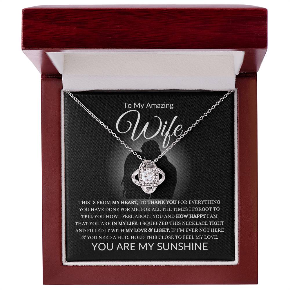 To My Amazing Wife | This Is From My Heart | Love Knot Necklace