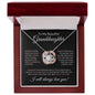 To My Beautiful Granddaughter | Someday When The Pages in Pink | Love Knot Necklace