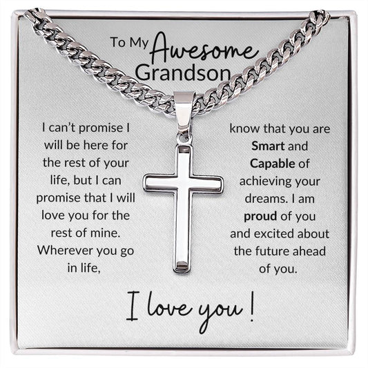 To My Awesome Grandson I Can't Promise I Will Be Here | Artisan Cross Necklace