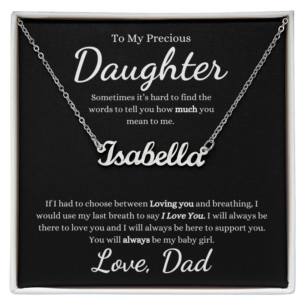 To My Precious Daughter | Sometimes It's Hard To Find The Words | Custom Name Necklace