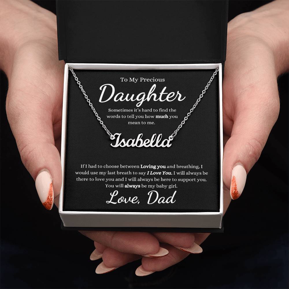 To My Precious Daughter | Sometimes It's Hard To Find The Words | Custom Name Necklace