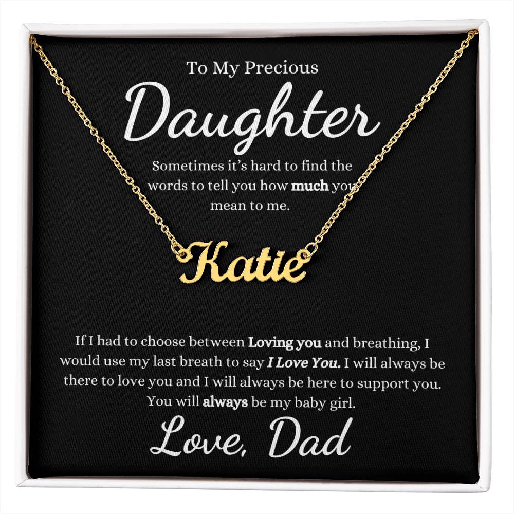 To My Precious Daughter | Sometimes It's Hard To Find The Words | Custom Name Necklace