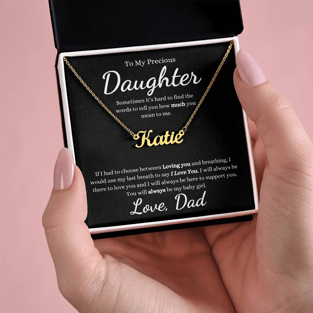 To My Precious Daughter | Sometimes It's Hard To Find The Words | Custom Name Necklace
