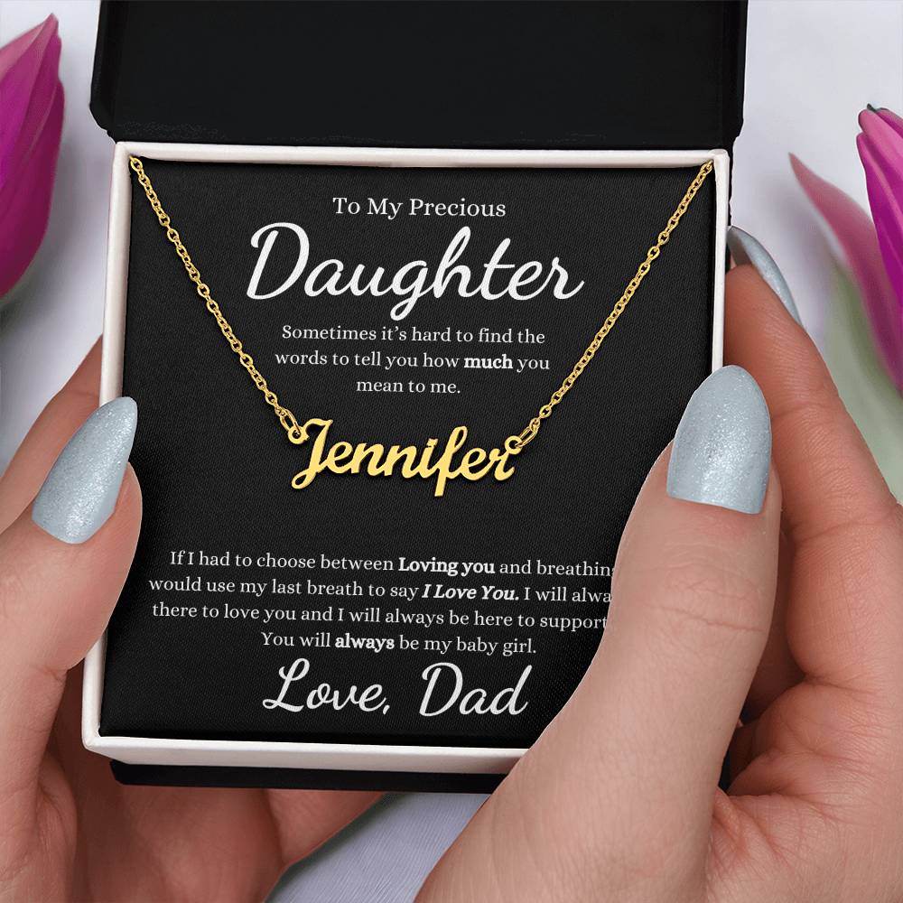 To My Precious Daughter | Sometimes It's Hard To Find The Words | Custom Name Necklace