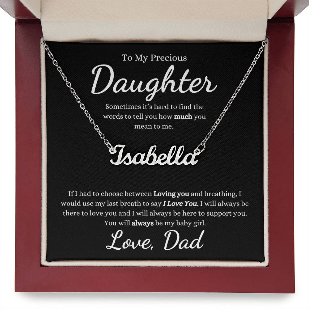 To My Precious Daughter | Sometimes It's Hard To Find The Words | Custom Name Necklace