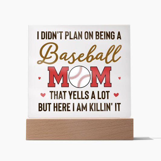 I Didn't Plan On Being A Baseball Mom |Acrylic Square