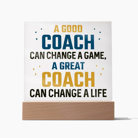 A good coach can change a game |Acrylic Square