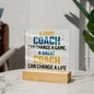 A good coach can change a game |Acrylic Square