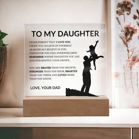 To My Daughter Never Forget I Love You From Dad Plaque Night Light Design 1