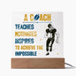 A Coach Teaches Motivates Inspires To Achieve The Impossible | Acrylic Square