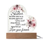 To My Sister No Matter Where We Go Acrylic Plaque Night Light