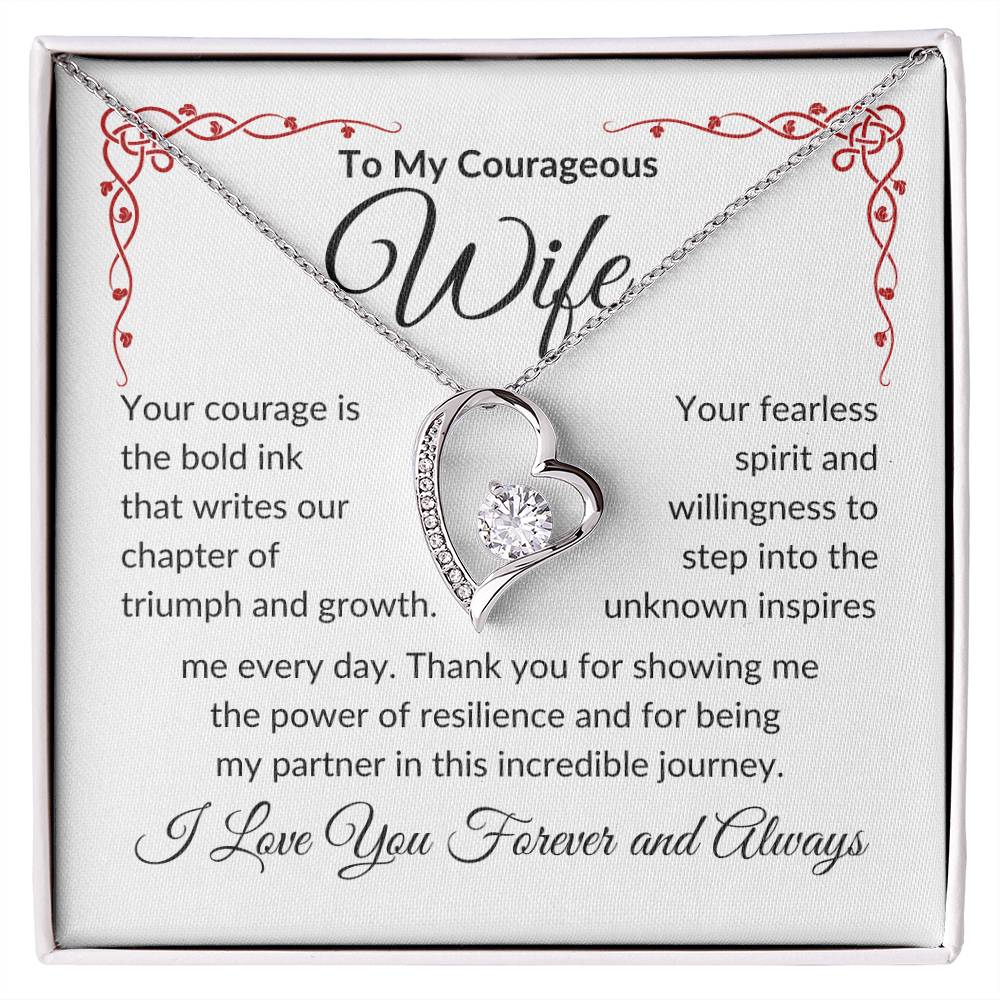 To My Courageous Wife | Your Courage is Bold Ink | Forever Love Necklace