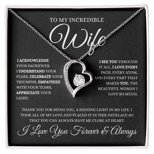 To My Incredible Wife I Acknowledge Your Sacrifices | Forever Love Necklace