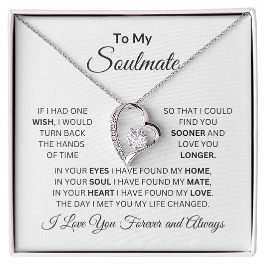 To My Soulmate | If I Had One Wish | Forever Love Necklace