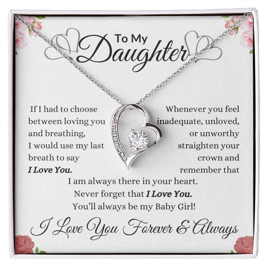 To My Daughter | If I Had To Choose Between Loving You And Breathing | Forever Love Necklace