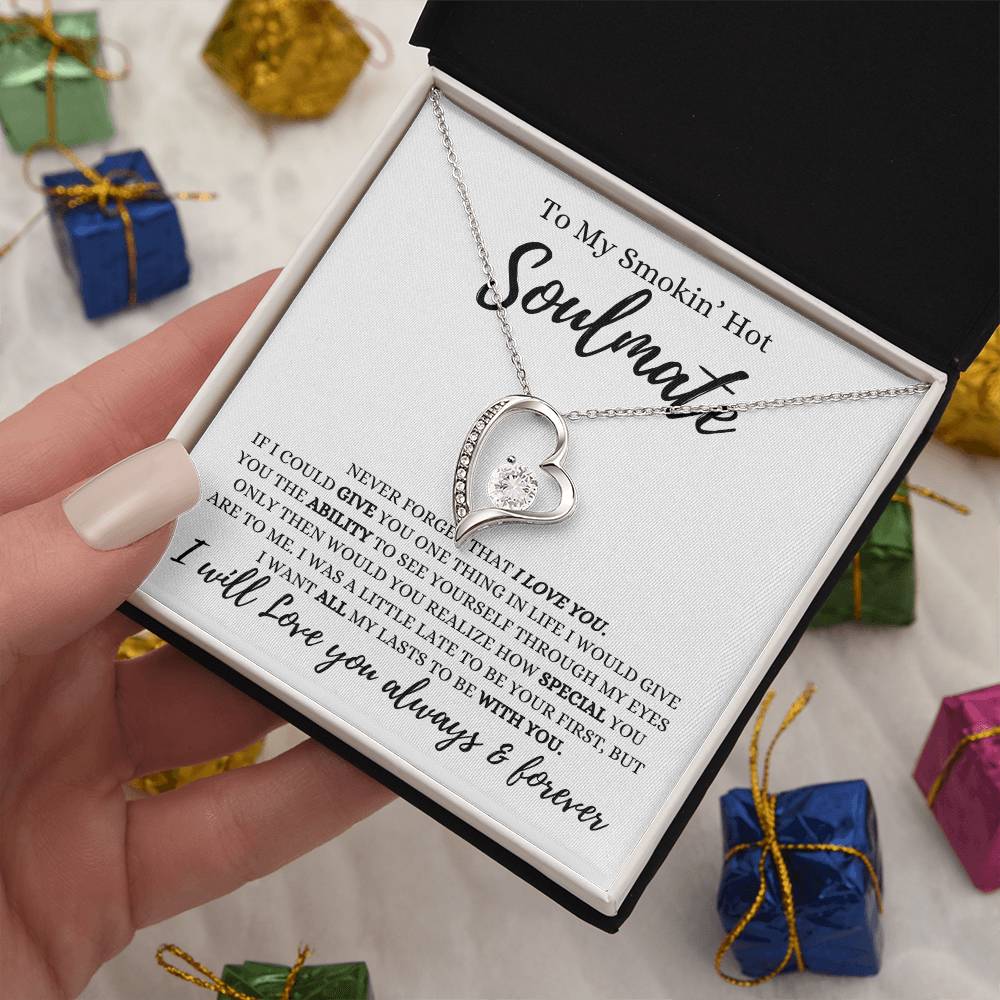 To My Smokin' Hot Soulmate | Never Forget That I Love You | Forever Heart Necklace