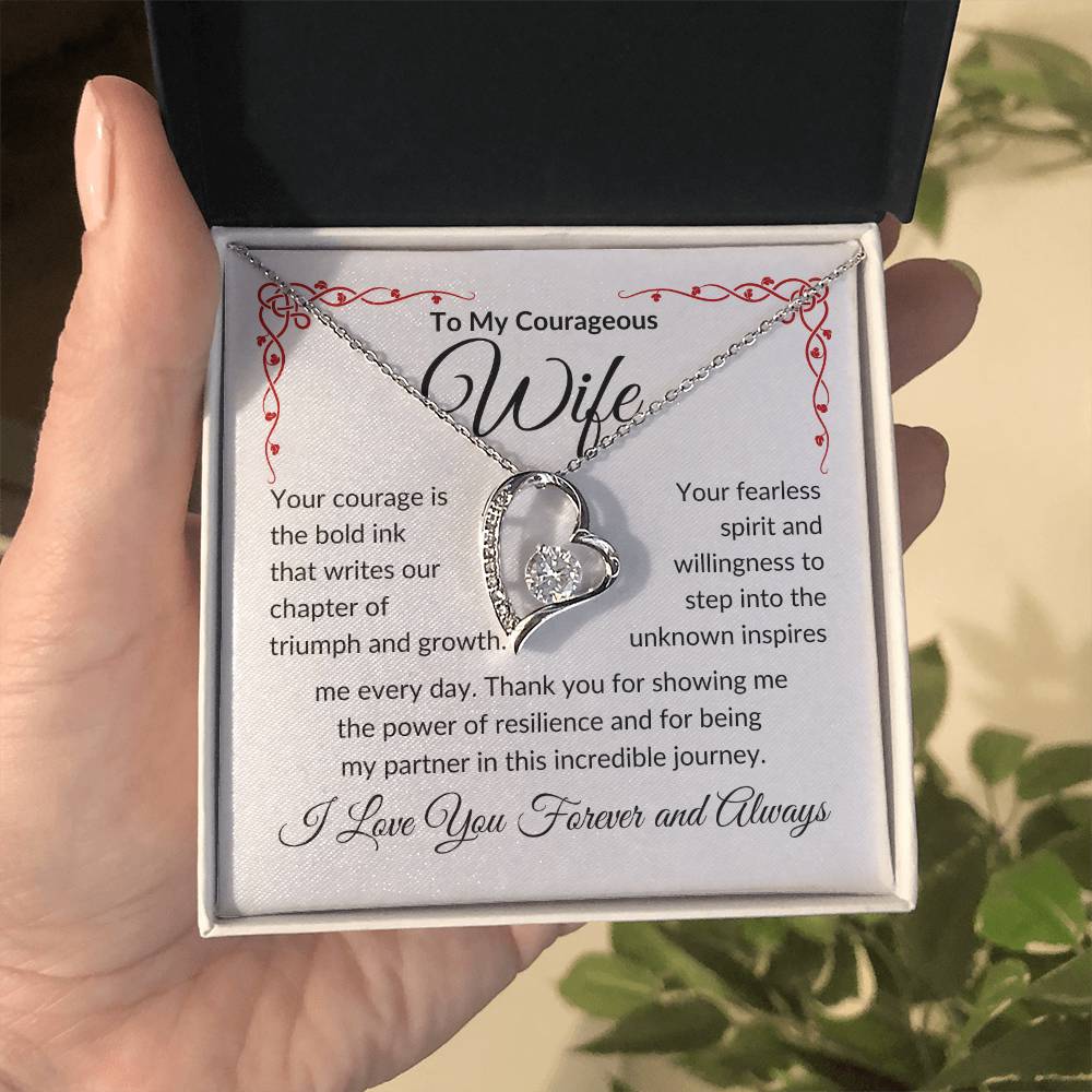 To My Courageous Wife | Your Courage is Bold Ink | Forever Love Necklace