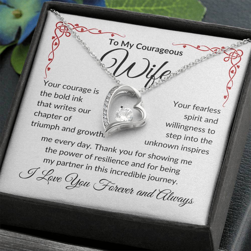 To My Courageous Wife | Your Courage is Bold Ink | Forever Love Necklace