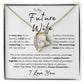 To My Future Wife | When You Wear This Necklace | Forever Love Necklace