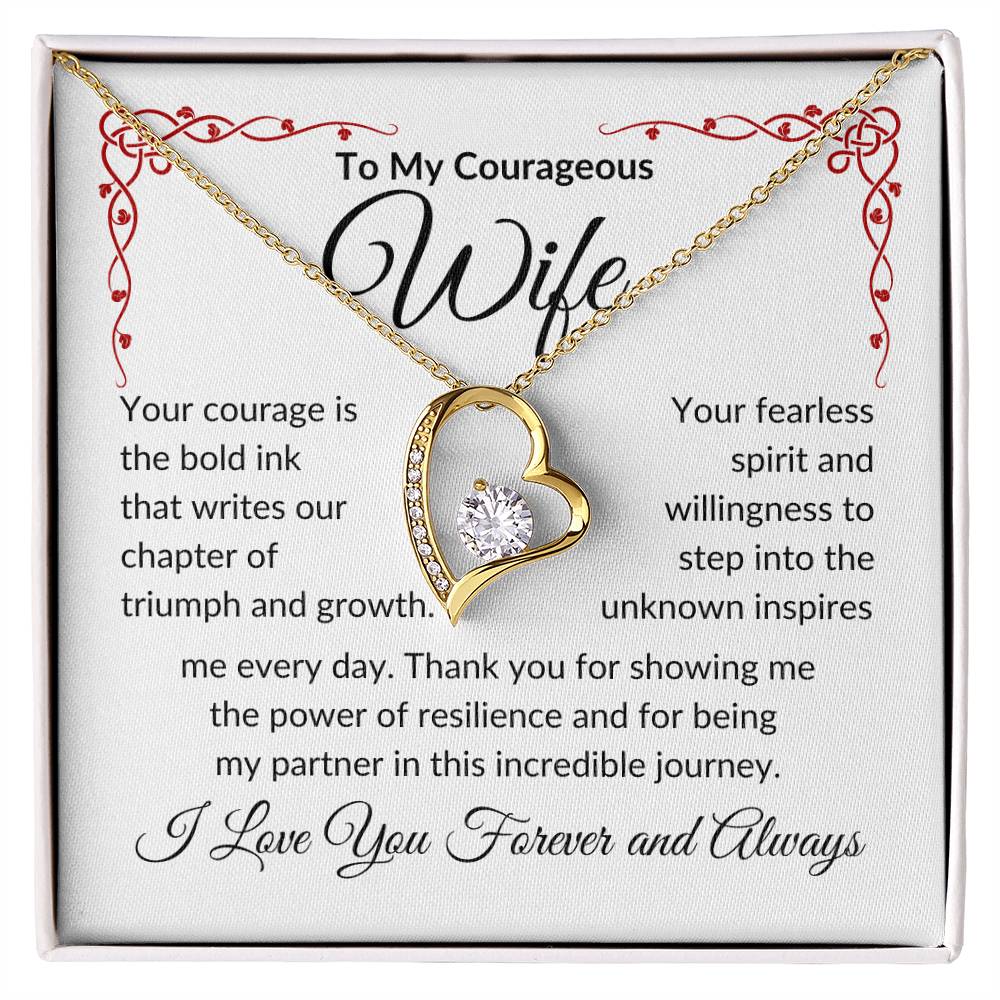 To My Courageous Wife | Your Courage is Bold Ink | Forever Love Necklace