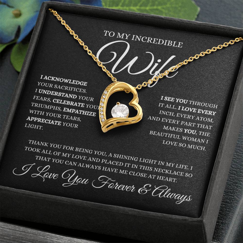 To My Incredible Wife I Acknowledge Your Sacrifices | Forever Love Necklace