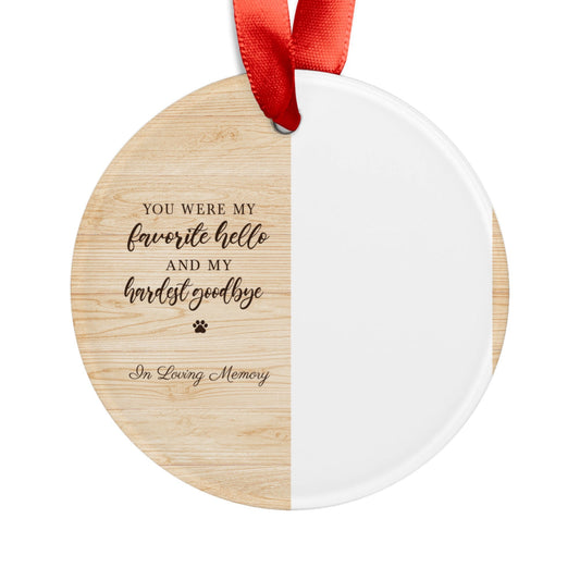 Custom Your Were My Favorite Hello  Mehmngn morial Acrylic Ornament