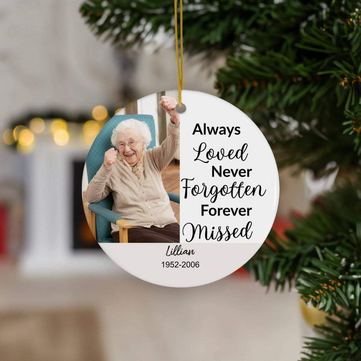 Always Loved Never Forgotten Forever Missed Memorial Ornament