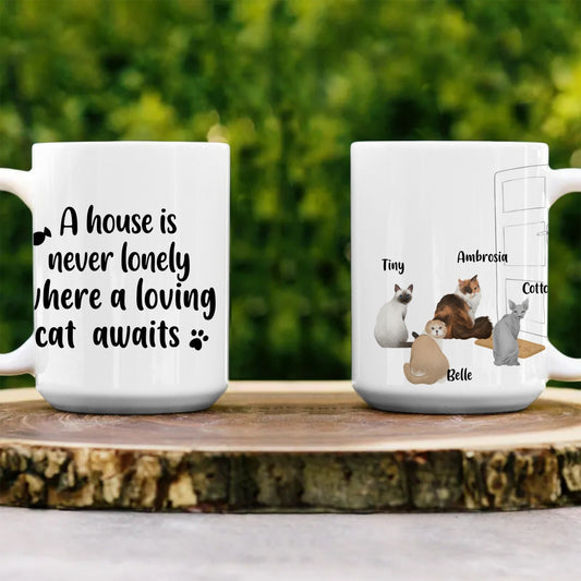 A House is Never Lonely Where a Loving Cat Awaits - Personalized Mug